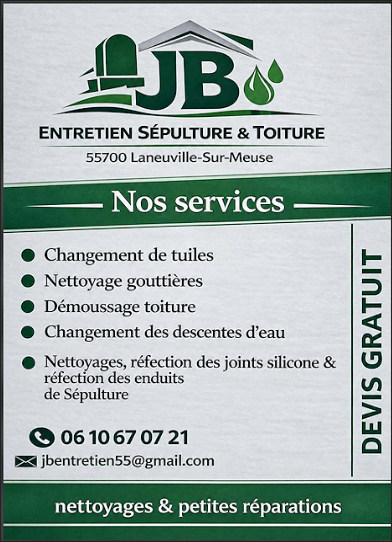 Pour votre entretien de toiture ou de sépulture, JB-Entretien à Laneuville